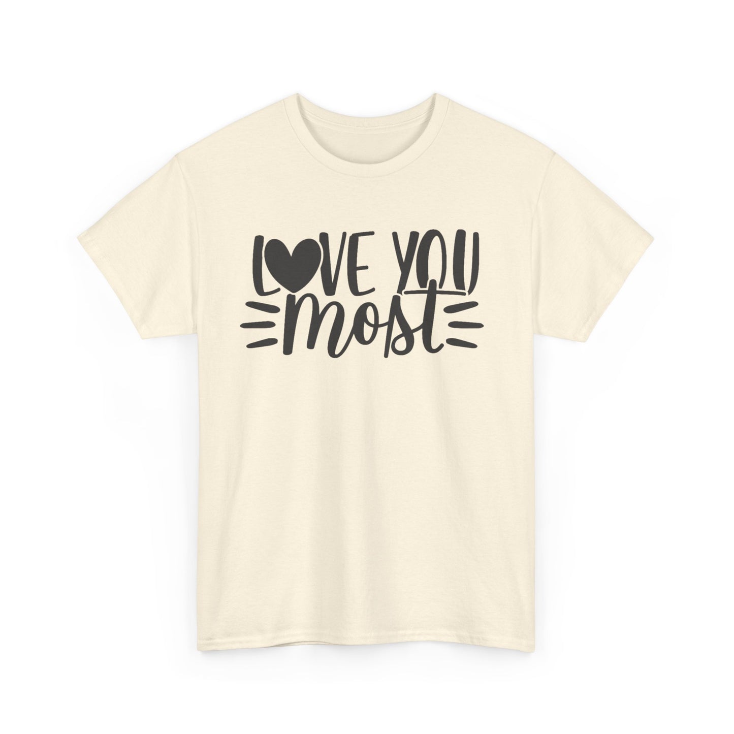 I LOVE YOU MOST Couples Tshirt