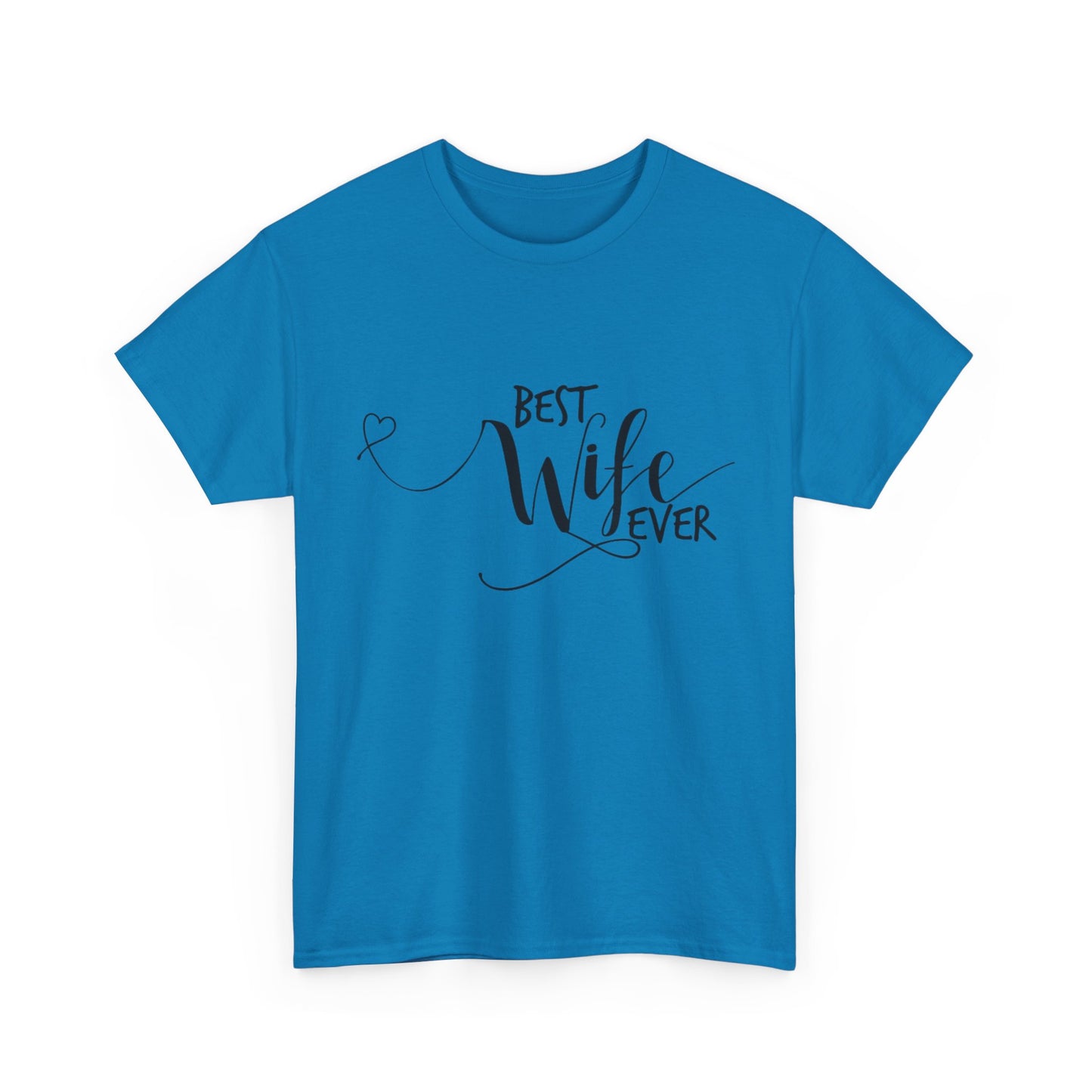 Best Wife Ever Couples Tshirt