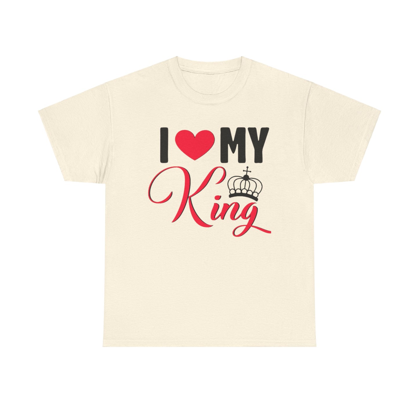 I LOVE MY KING/ I LOVE MY QUEEN Couples Tshirt 1