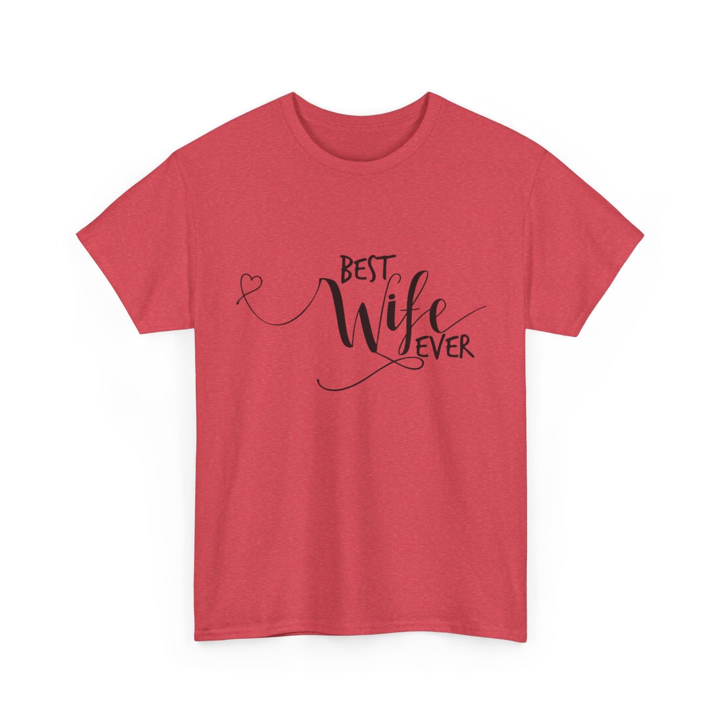 Best Wife Ever Couples Tshirt