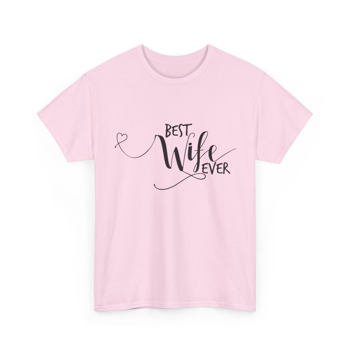 Best Wife Ever Couples Tshirt