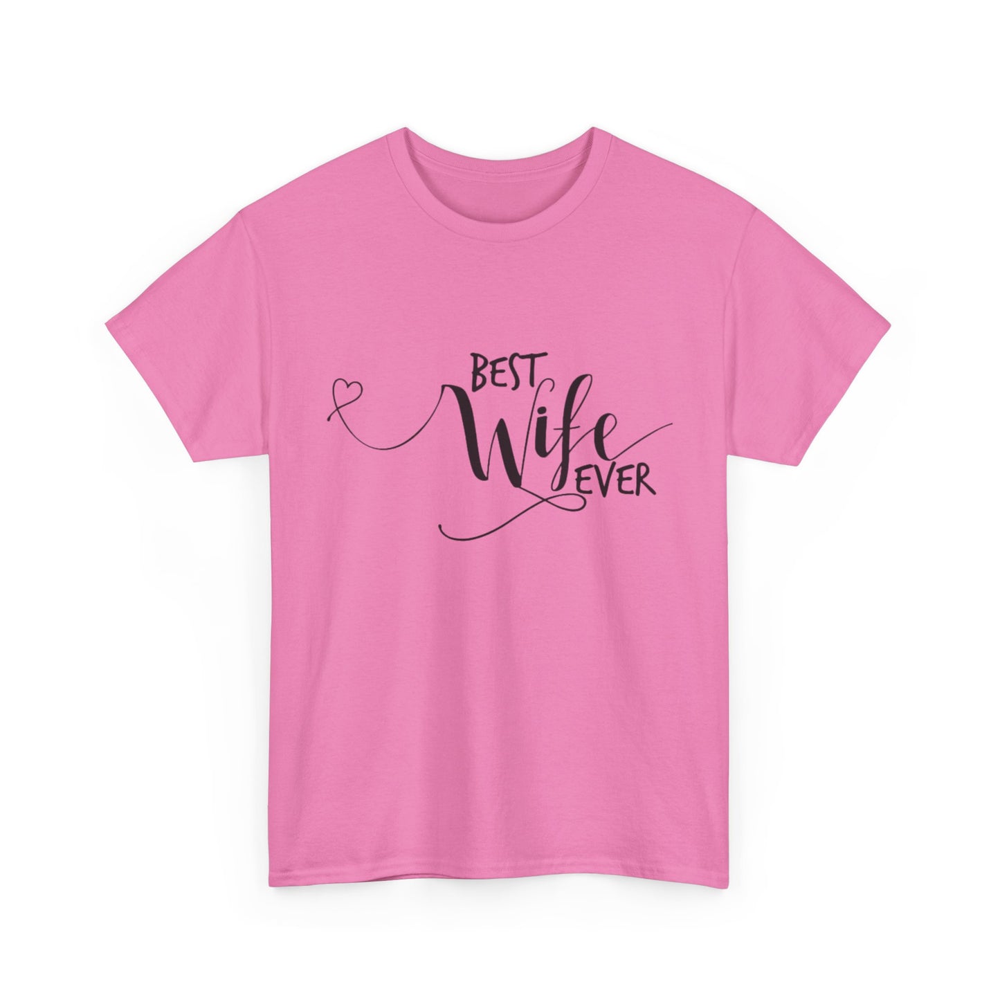 Best Wife Ever Couples Tshirt