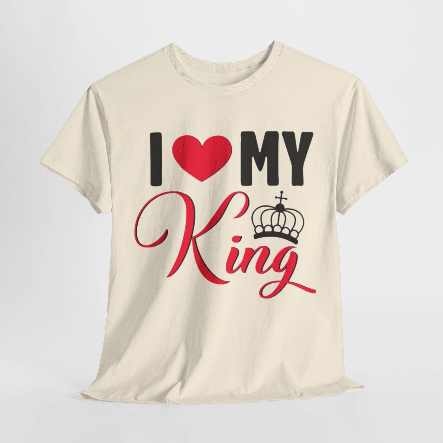 I LOVE MY KING/ I LOVE MY QUEEN Couples Tshirt 1