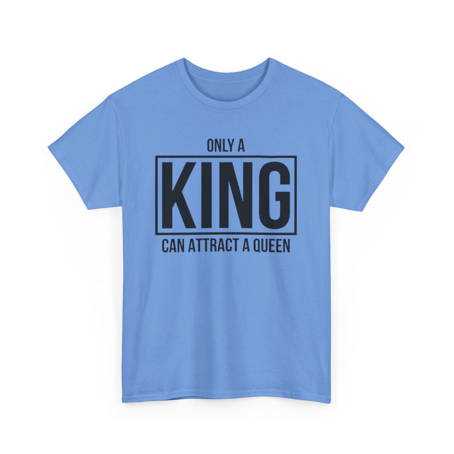 ONLY A KING CAN ATTRACT A QUEEN/ONLY A QUEEN CAN KEEP A KING FOCUSED Couples Tshirt 1