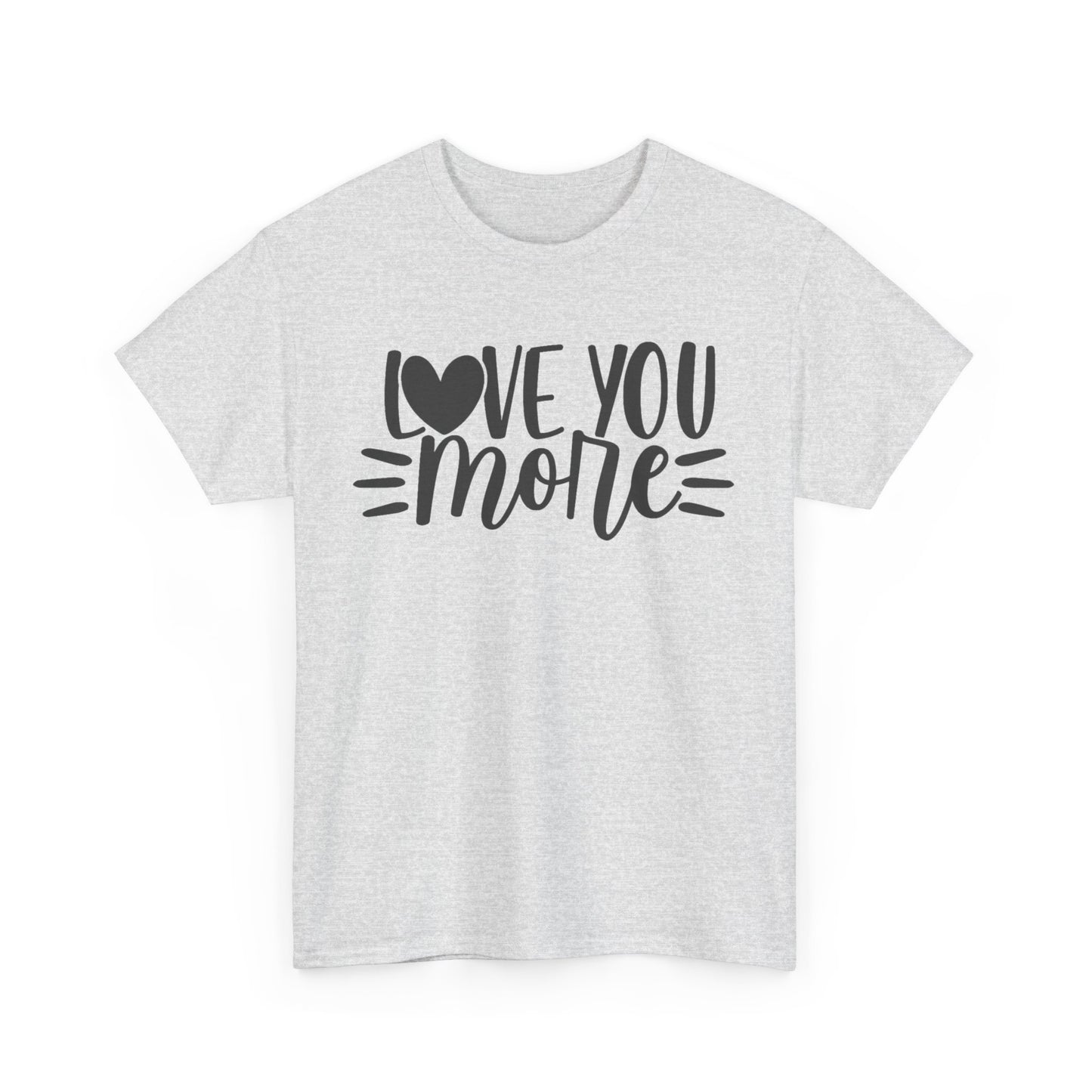 LOVE YOU MORE/LOVE YOU MOST Couples Tshirt 1 - Couples Fashion Wear