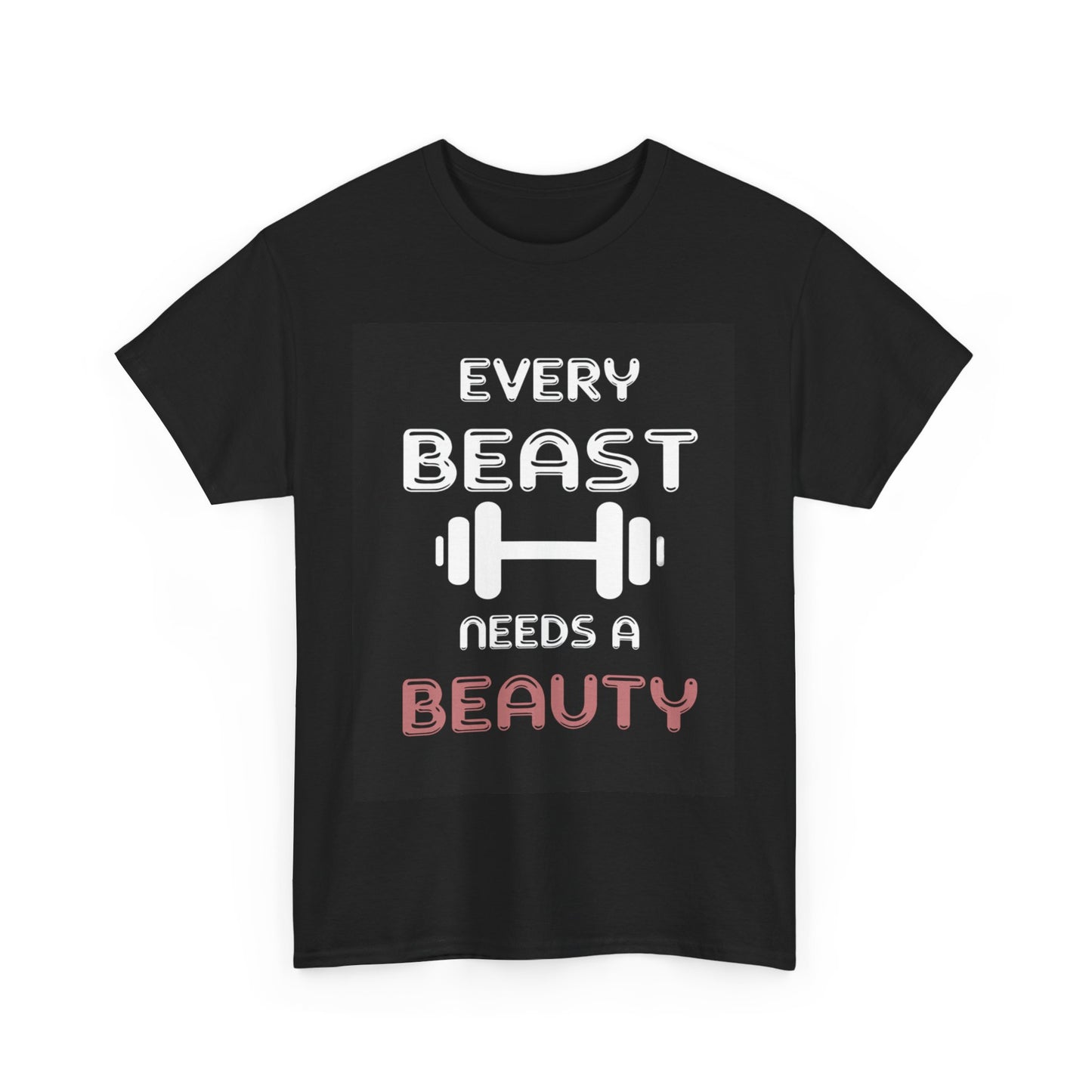 EVERY BEAUTY NEEDS A BEAST/EVERY BEAST NEEDS A  BEAUTY Couples Tshirt 2