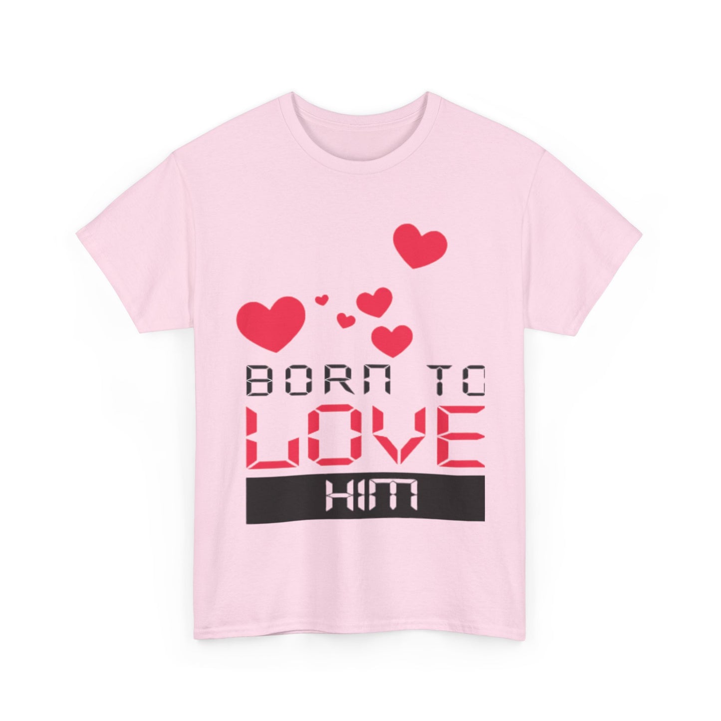 BORN TO LOVE HIM Couples Tshirt 1