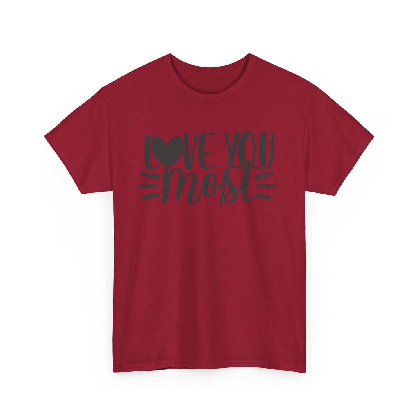 I LOVE YOU MOST Couples Tshirt