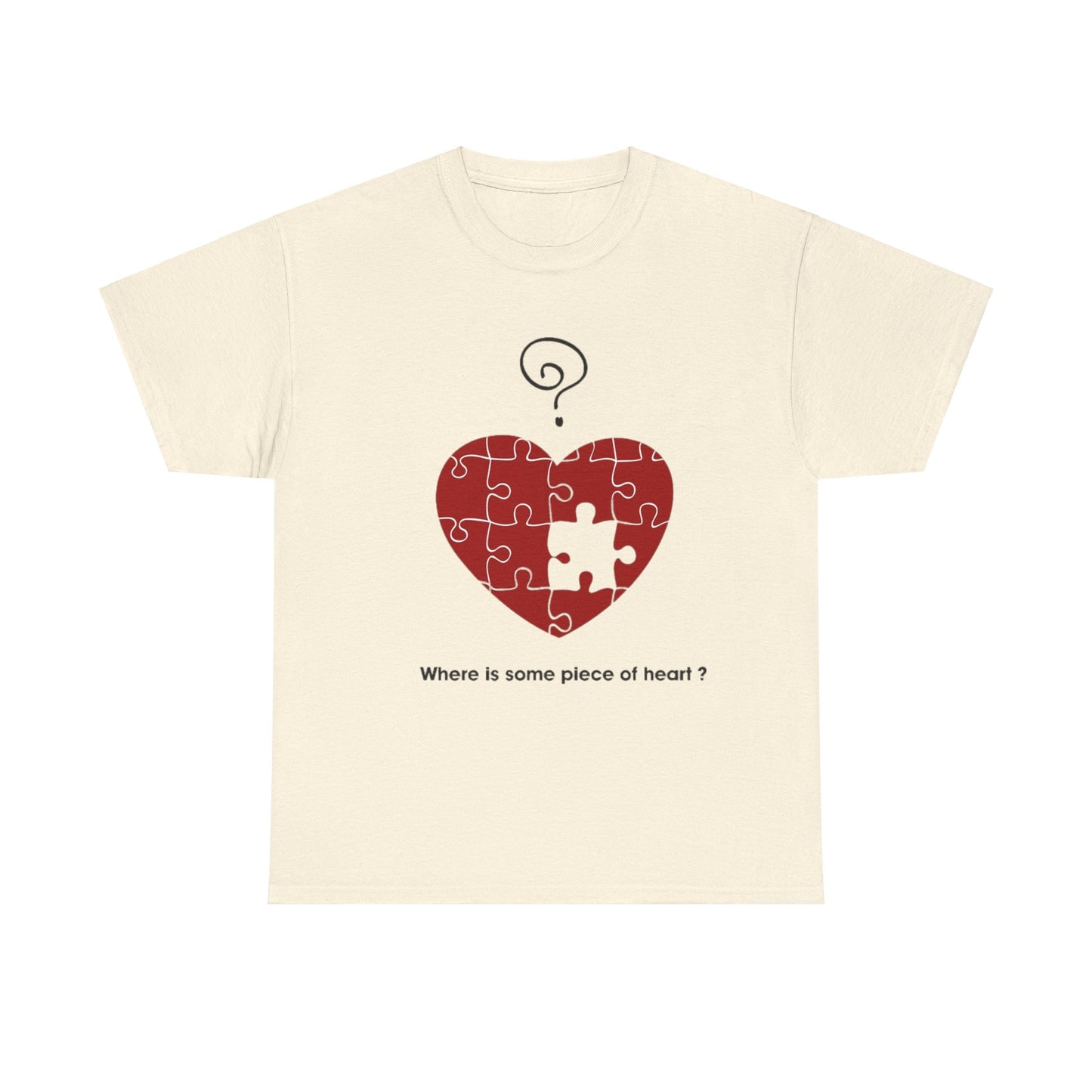 WHERE IS SOME PIECE OF HEART? FROM YOUR LOVER Couples Tshirt 1