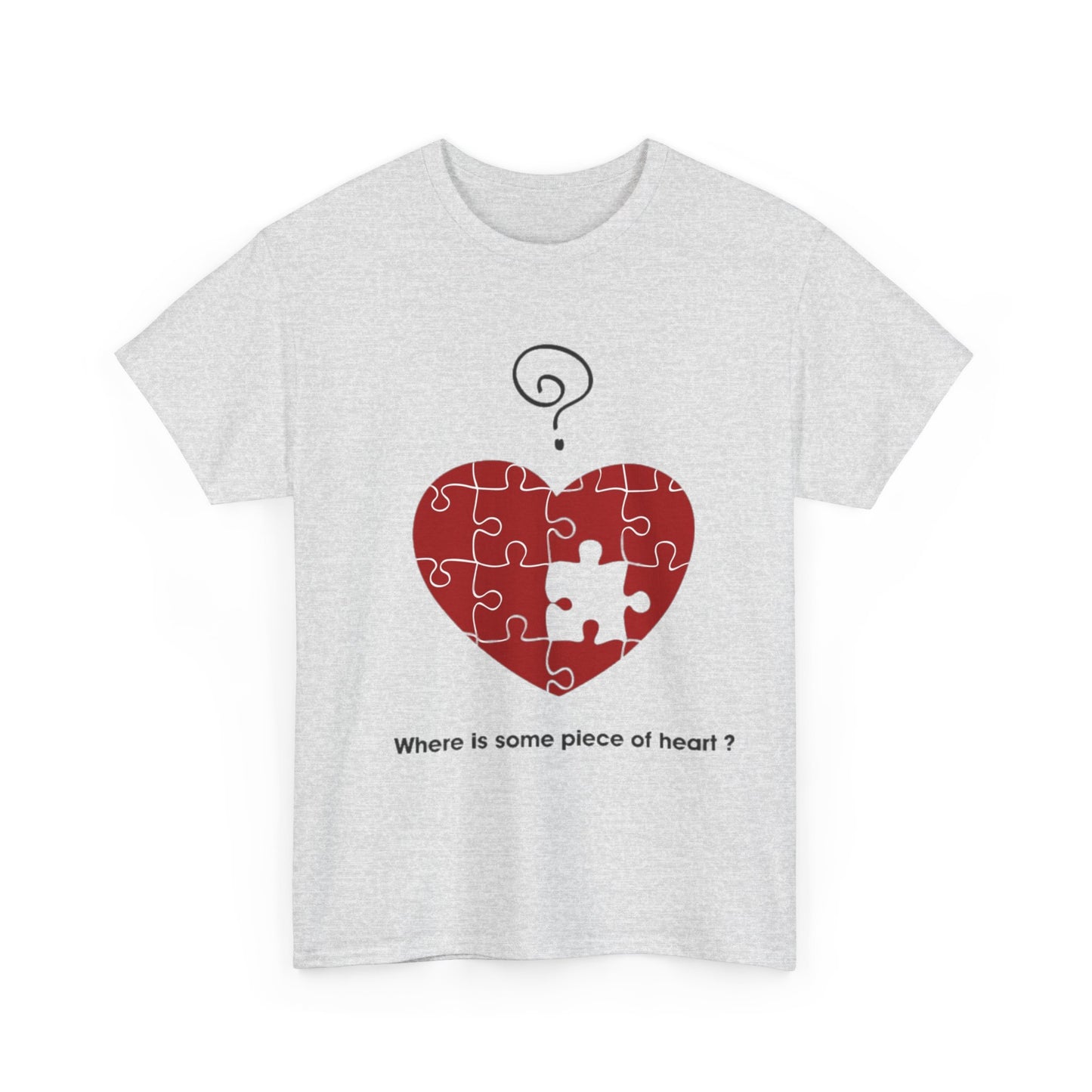 WHERE IS SOME PIECE OF HEART? FROM YOUR LOVER Couples Tshirt 1