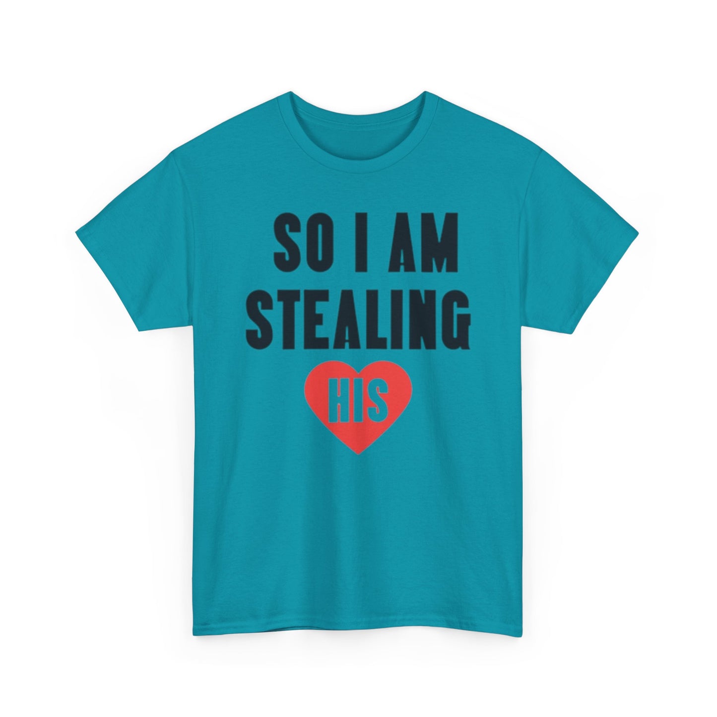 I STOLE HER HEART/SO IM STEALING HIS Couples Tshirt 2 - Couples Fashion Wear