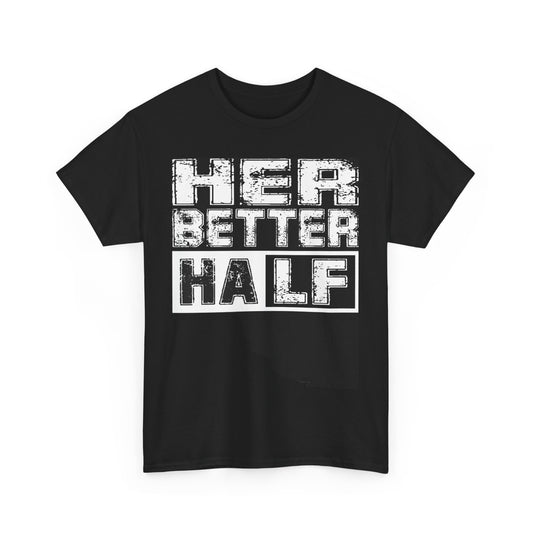 HIS BETTER HALF/HER BETTER HALF Couples Tshirt 2 - Couples Fashion Wear