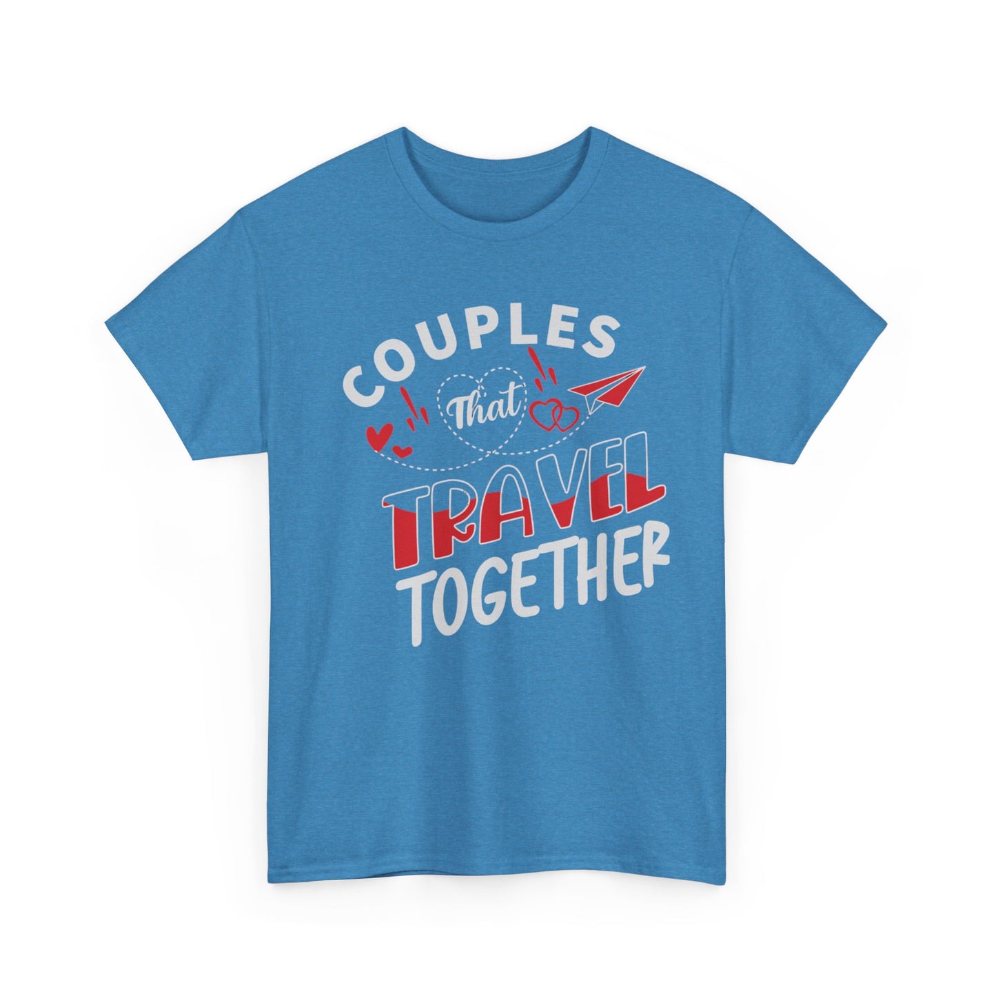 COUPLES THAT TRAVEL TOGETHER/STAY TOGETHER Couples Tshirt 1