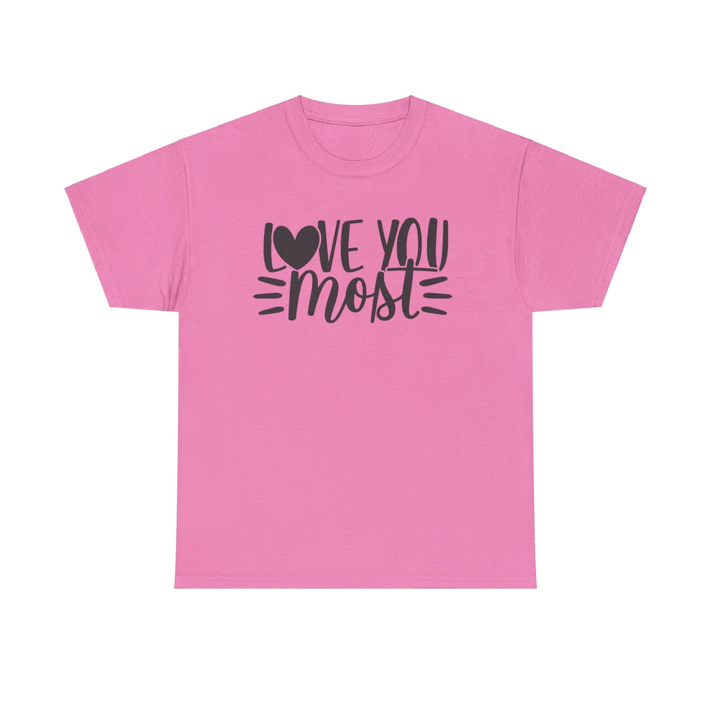 I LOVE YOU MOST Couples Tshirt