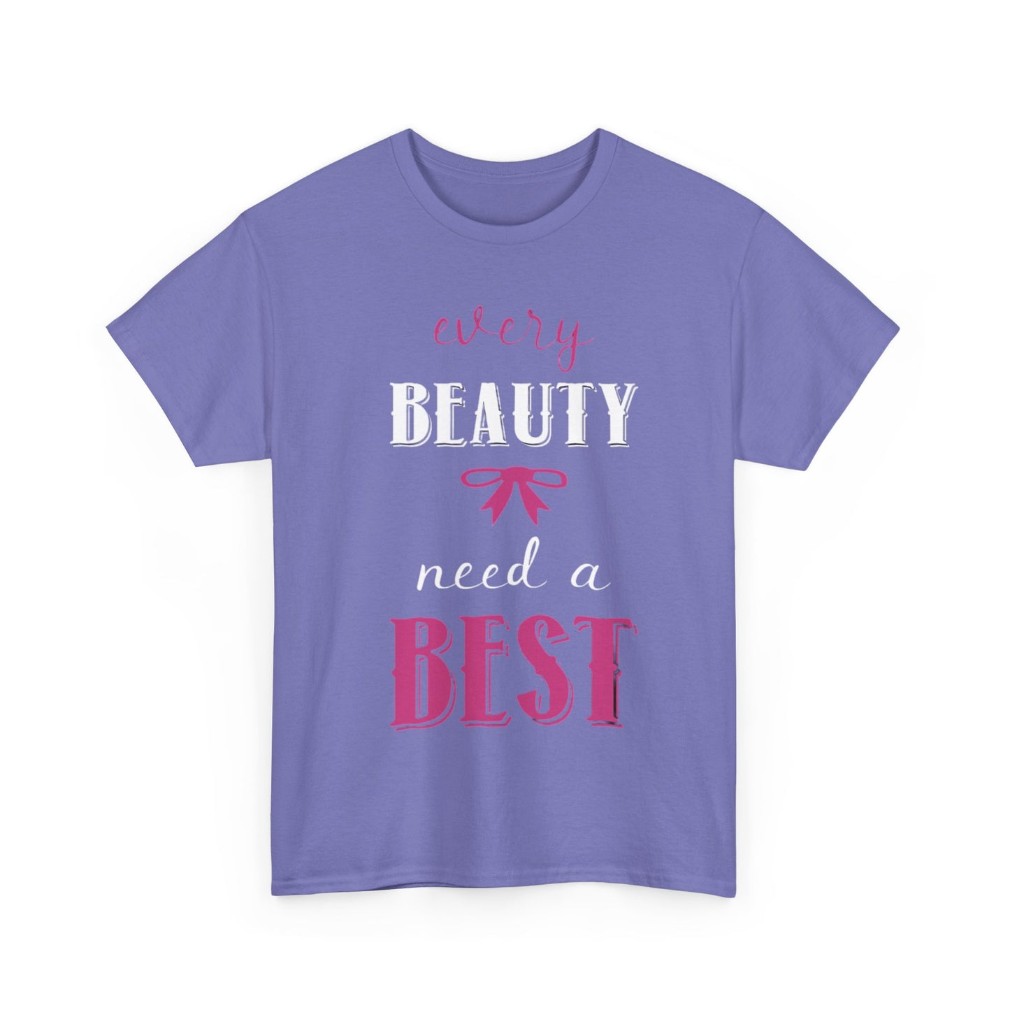 EVERY BEAUTY NEEDS A BEST/EVERY BEST NEEDS A BEAUTY Couples Tshirt 1 - Couples Fashion Wear