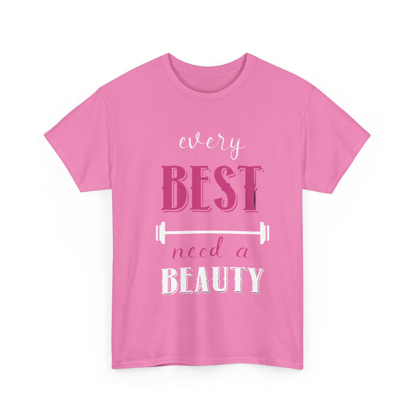 EVERY BEAUTY NEEDS A BEST/EVERY BEST NEEDS A BEAUTY Couples Tshirt 2 - Couples Fashion Wear