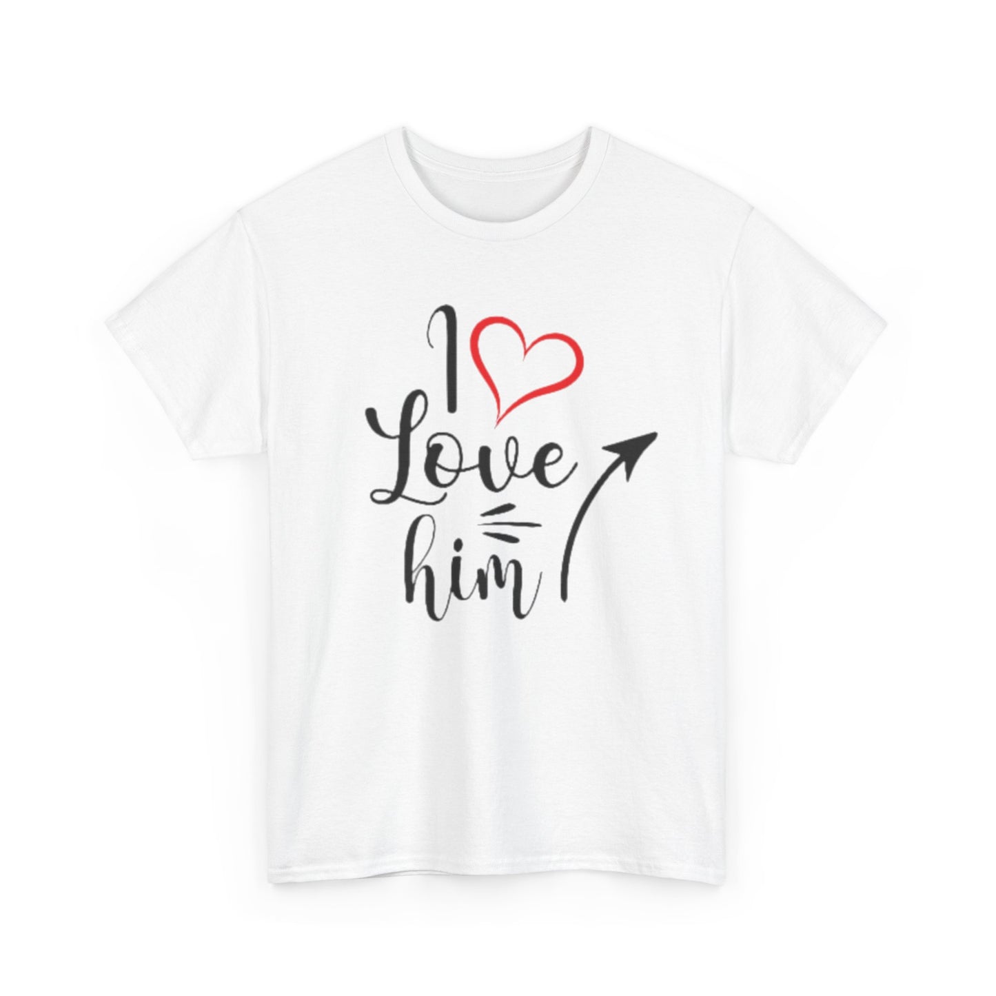 I LOVE HIM/I LOVE HER Couples Tshirt 1 IN BLACK