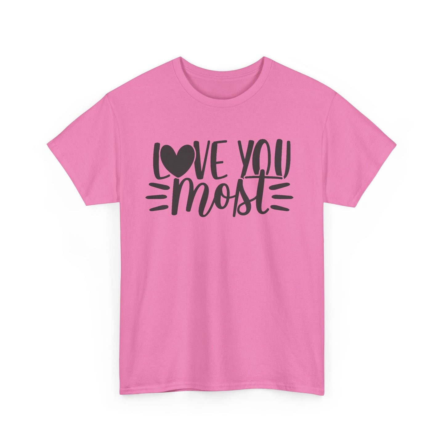 I LOVE YOU MOST Couples Tshirt