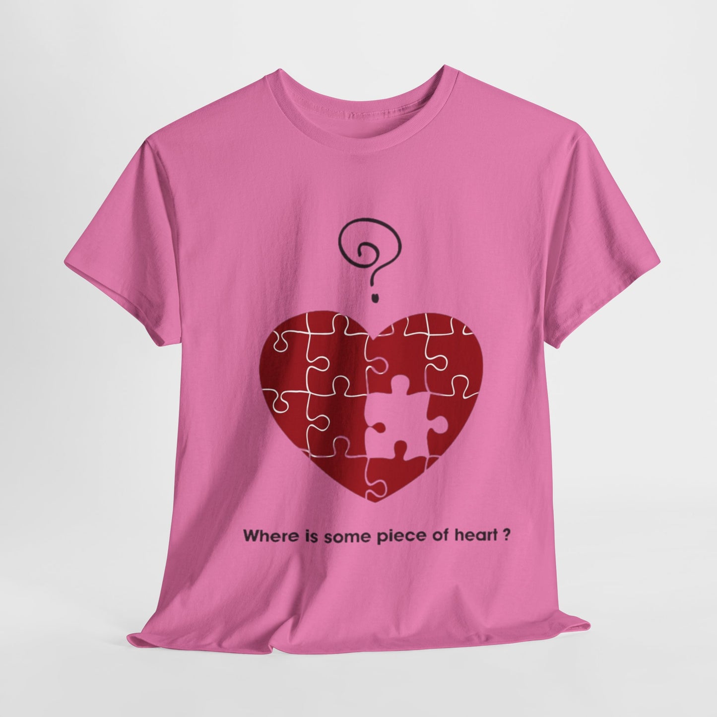 WHERE IS SOME PIECE OF HEART? FROM YOUR LOVER Couples Tshirt 1