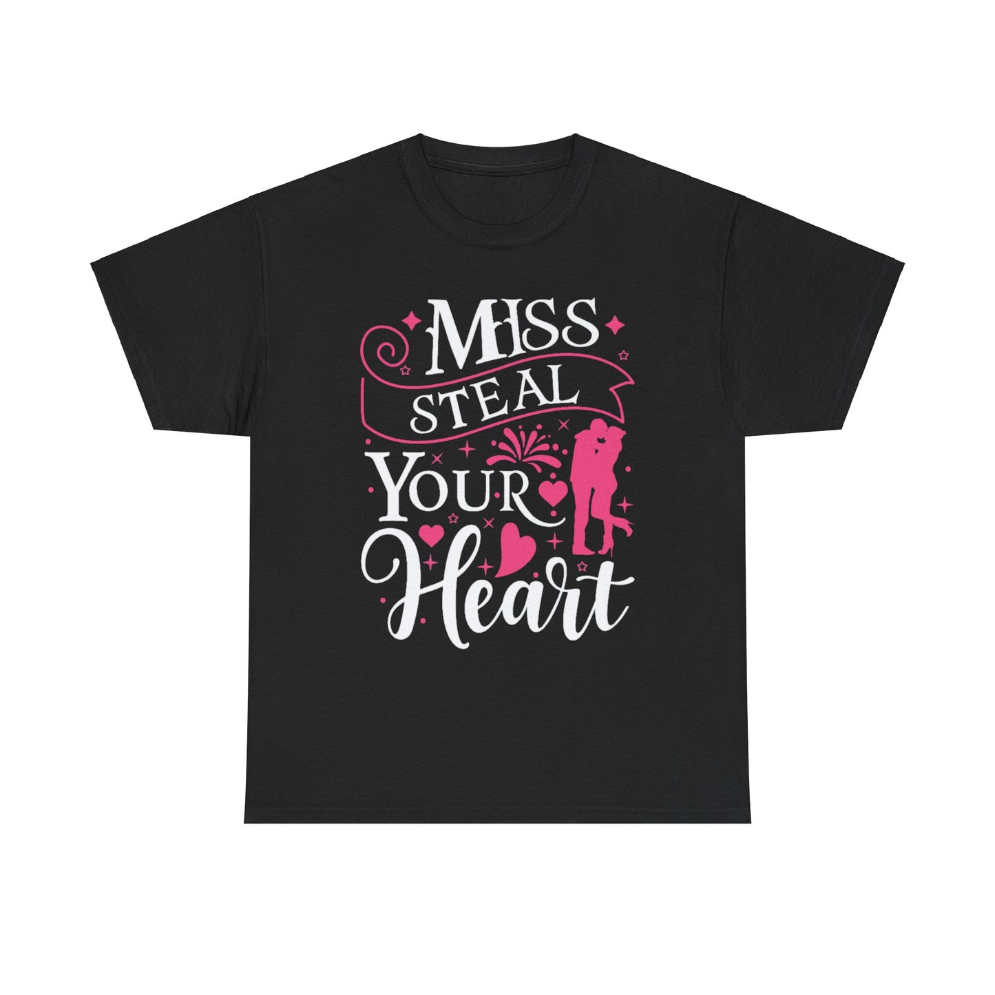 MISS STEAL YOUR HEART Couples Tshirt 2