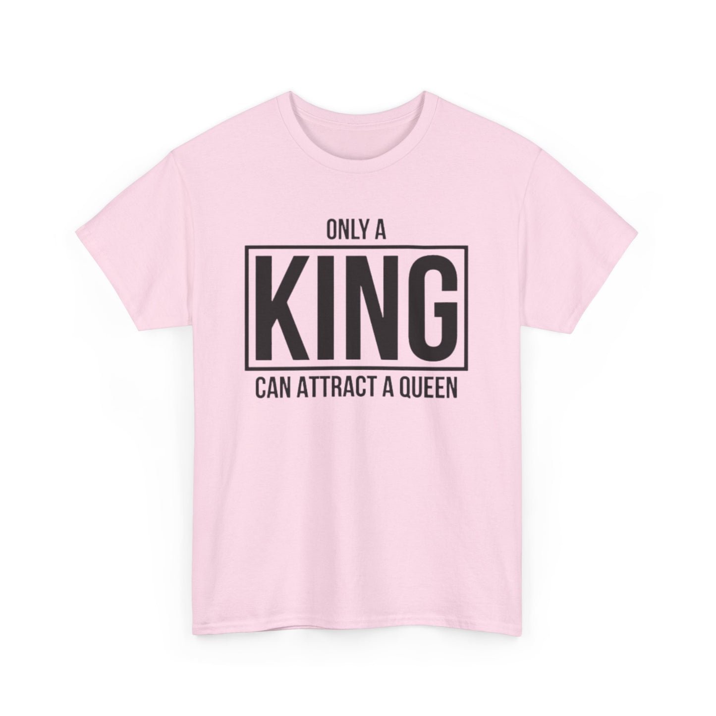 ONLY A KING CAN ATTRACT A QUEEN/ONLY A QUEEN CAN KEEP A KING FOCUSED Couples Tshirt 1