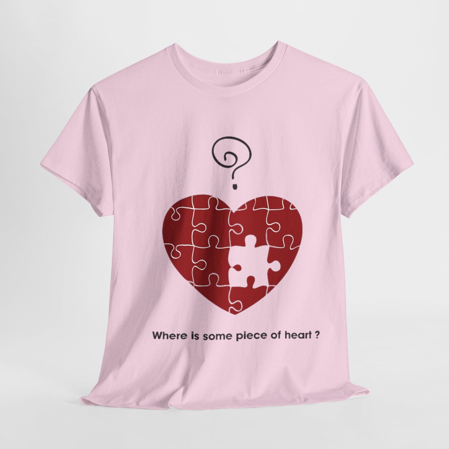 WHERE IS SOME PIECE OF HEART? FROM YOUR LOVER Couples Tshirt 1