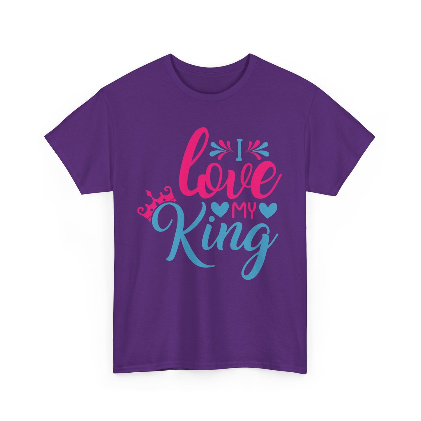 I LOVE MY KING/ I LOVE MY QUEEN Couples Tshirt 1 - Couples Fashion Wear