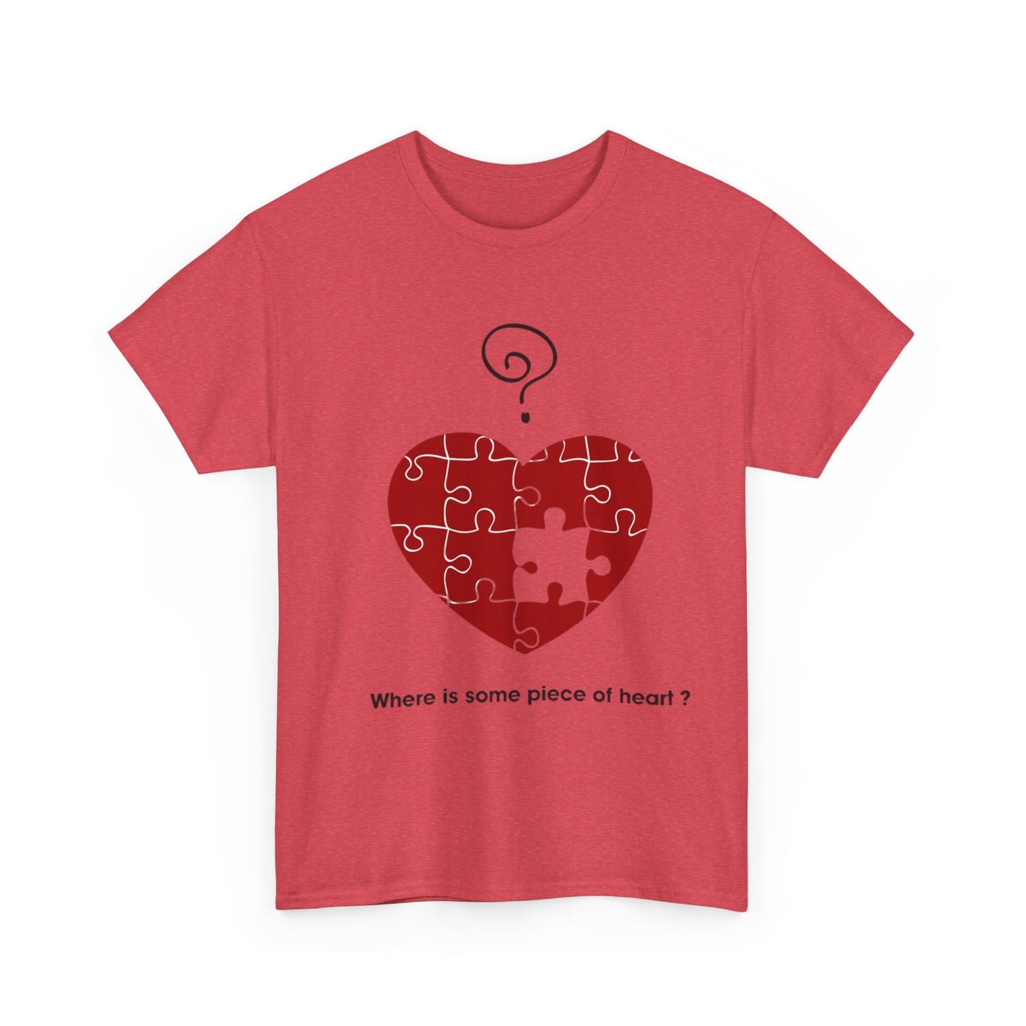 WHERE IS SOME PIECE OF HEART? FROM YOUR LOVER Couples Tshirt 1