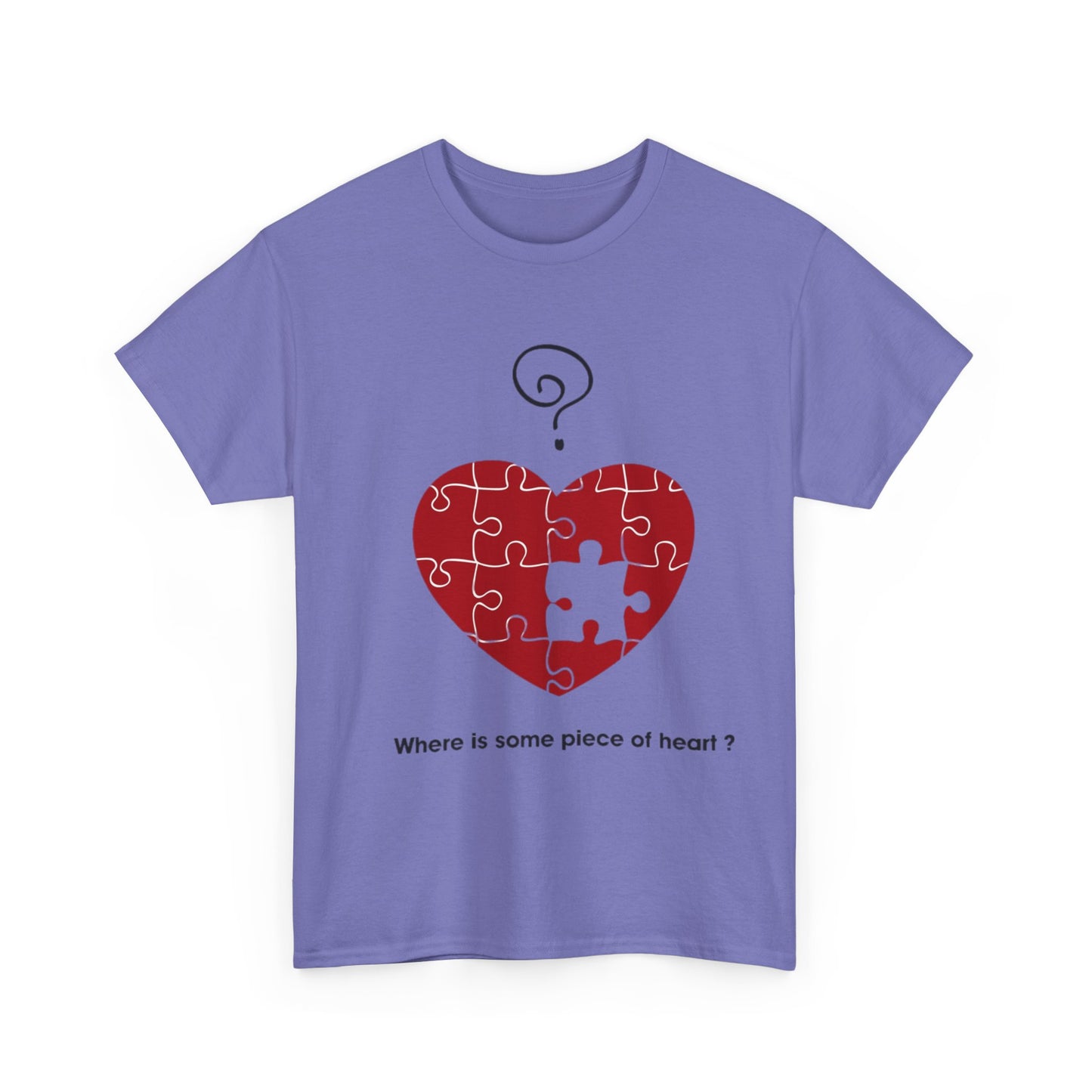 WHERE IS SOME PIECE OF HEART? FROM YOUR LOVER Couples Tshirt 1