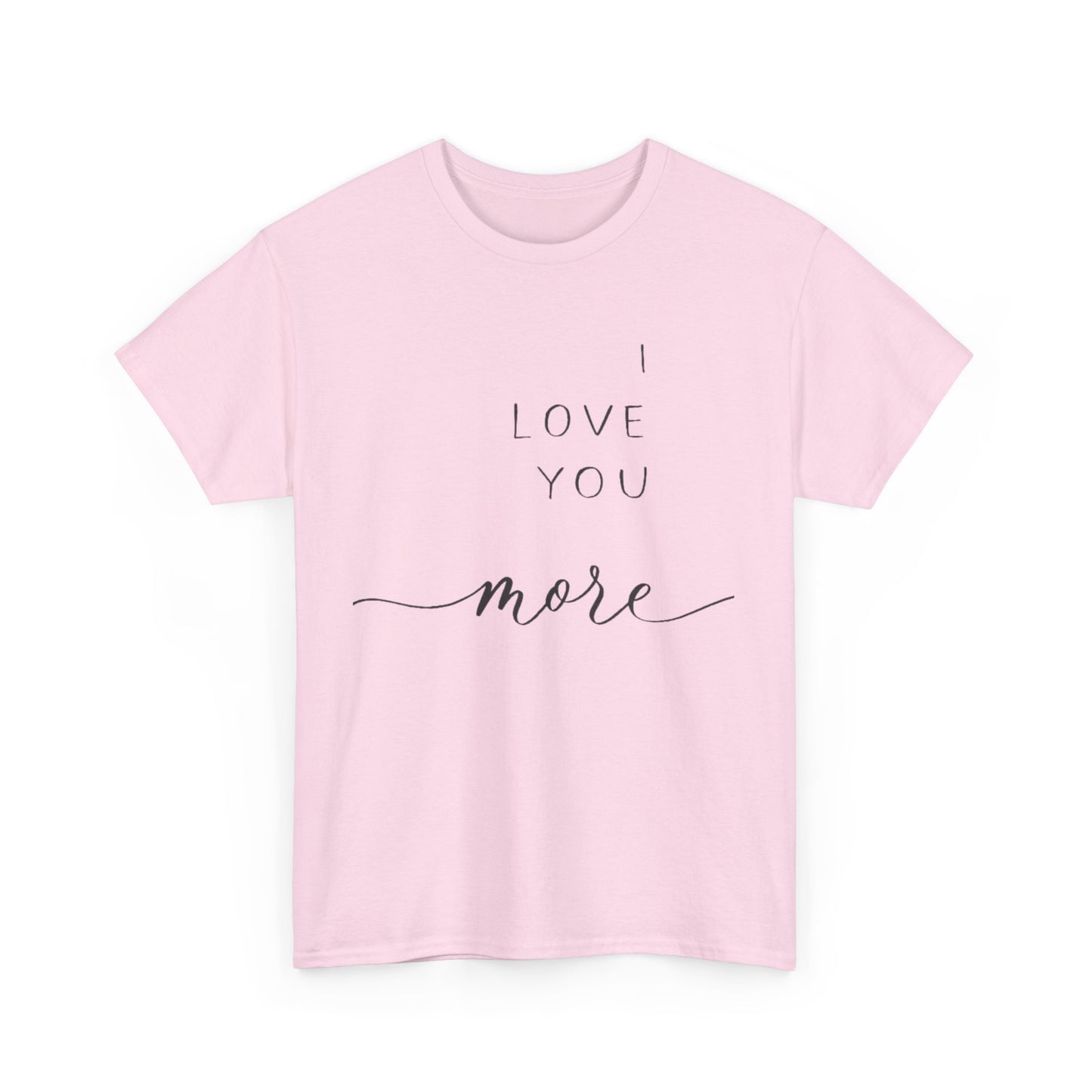 I LOVE YOU MORE/ I LIVE YOU MOST Couples Tshirt 1 - Couples Fashion Wear