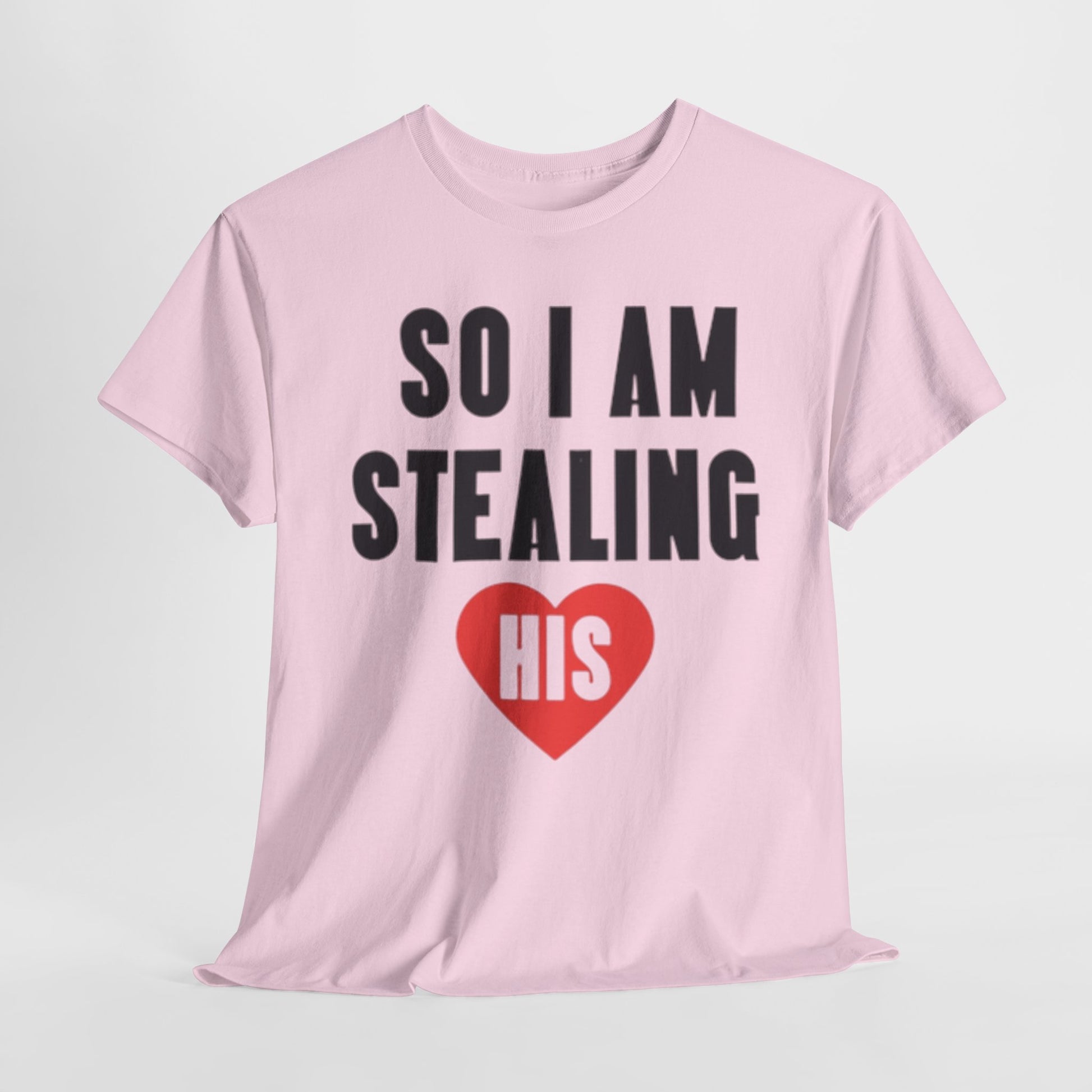 I STOLE HER HEART/SO IM STEALING HIS Couples Tshirt 2 - Couples Fashion Wear