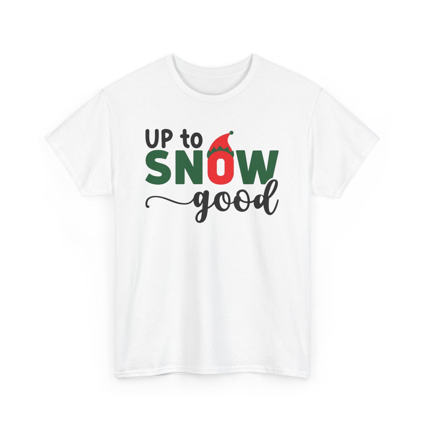 UP TO SNOW GOOD Couples Matching Tshirt 1 - Couples Fashion Wear