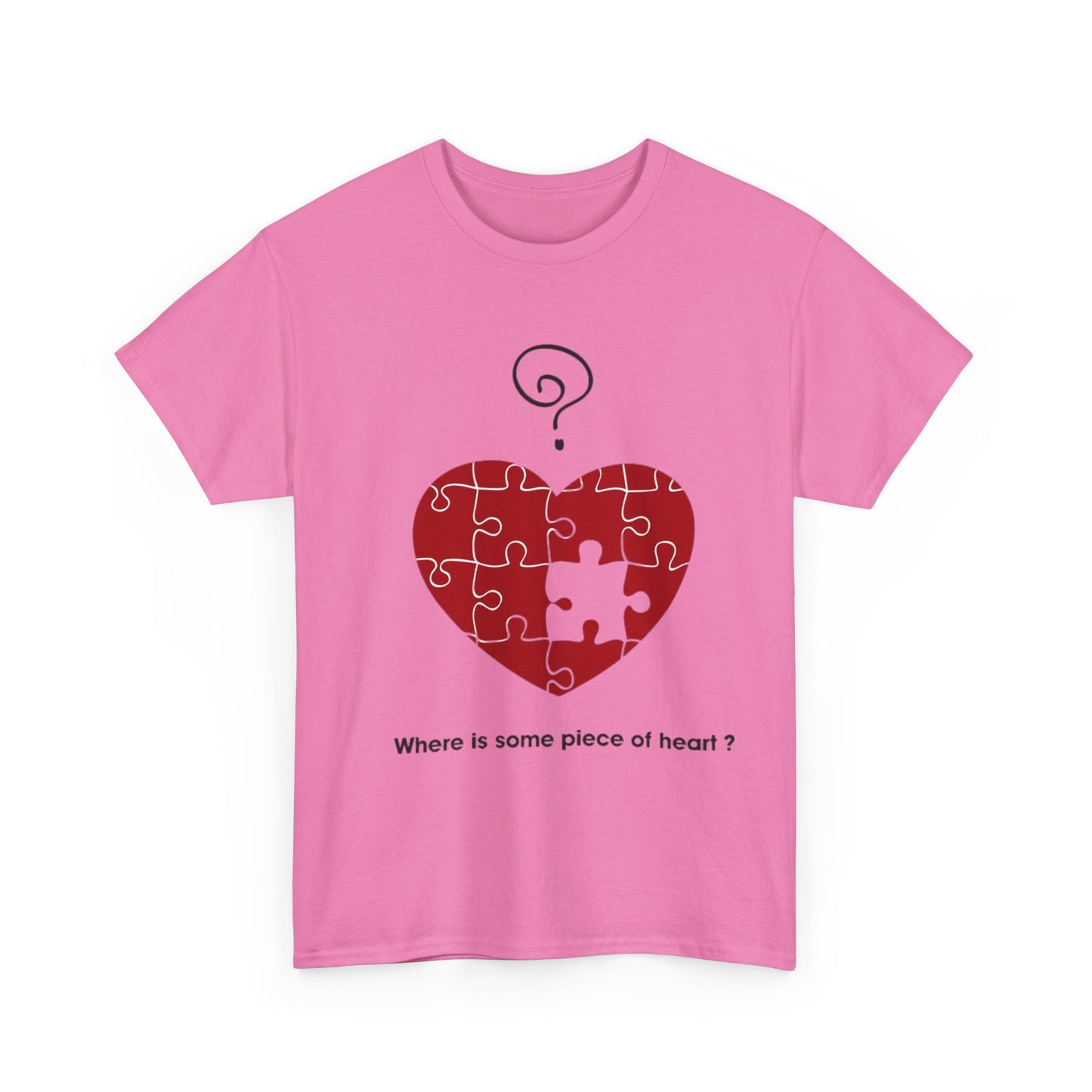 WHERE IS SOME PIECE OF HEART? FROM YOUR LOVER Couples Tshirt 1