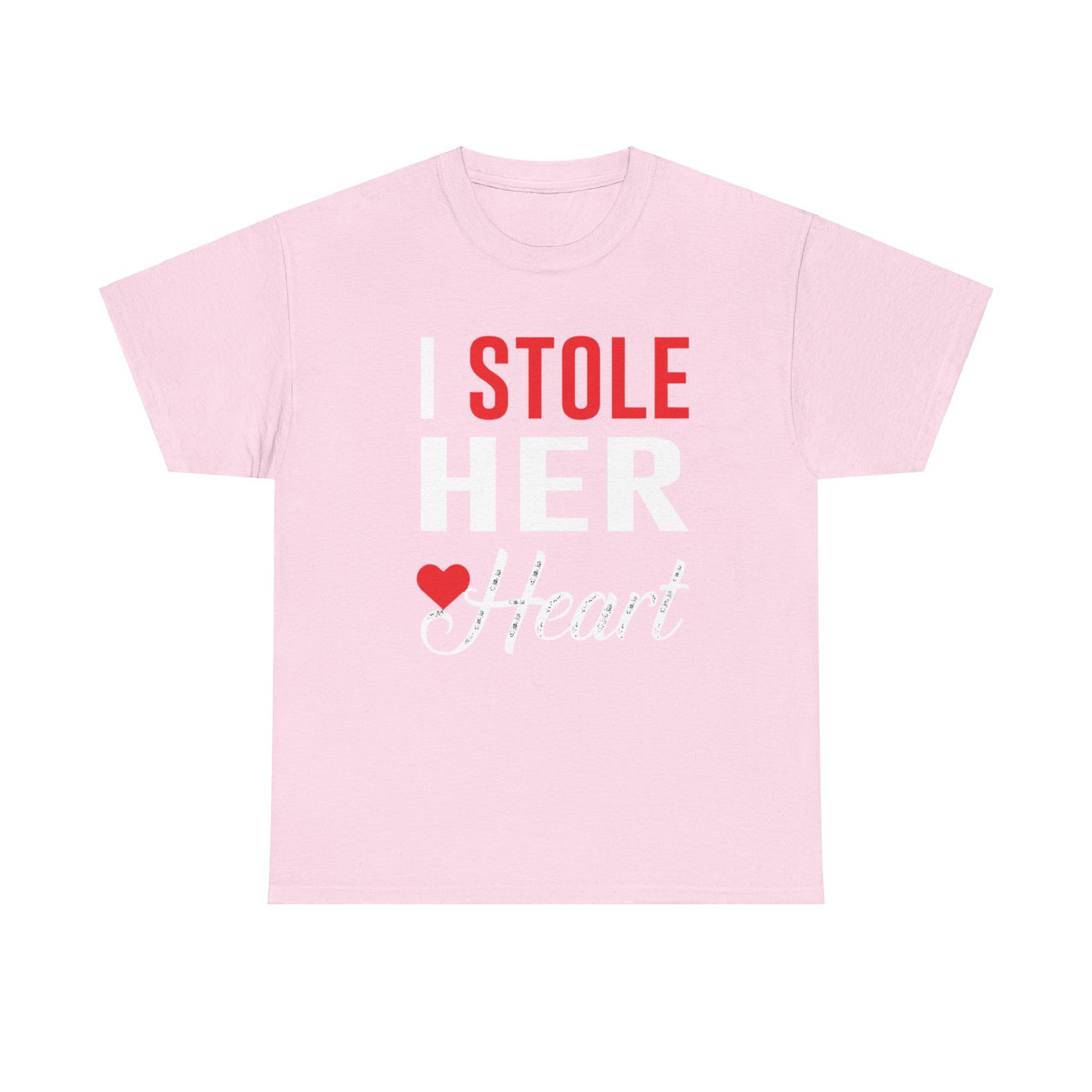 I STOLE HER HEART/SO IM STEALING HIS LAST NAME Couples Tshirt 1