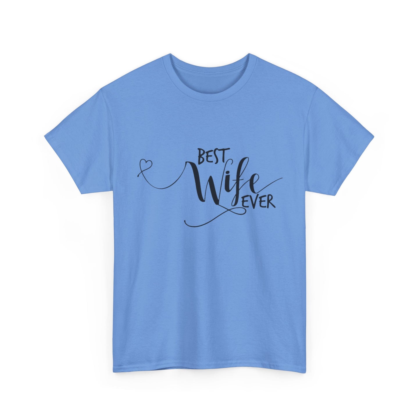 Best Wife Ever Couples Tshirt