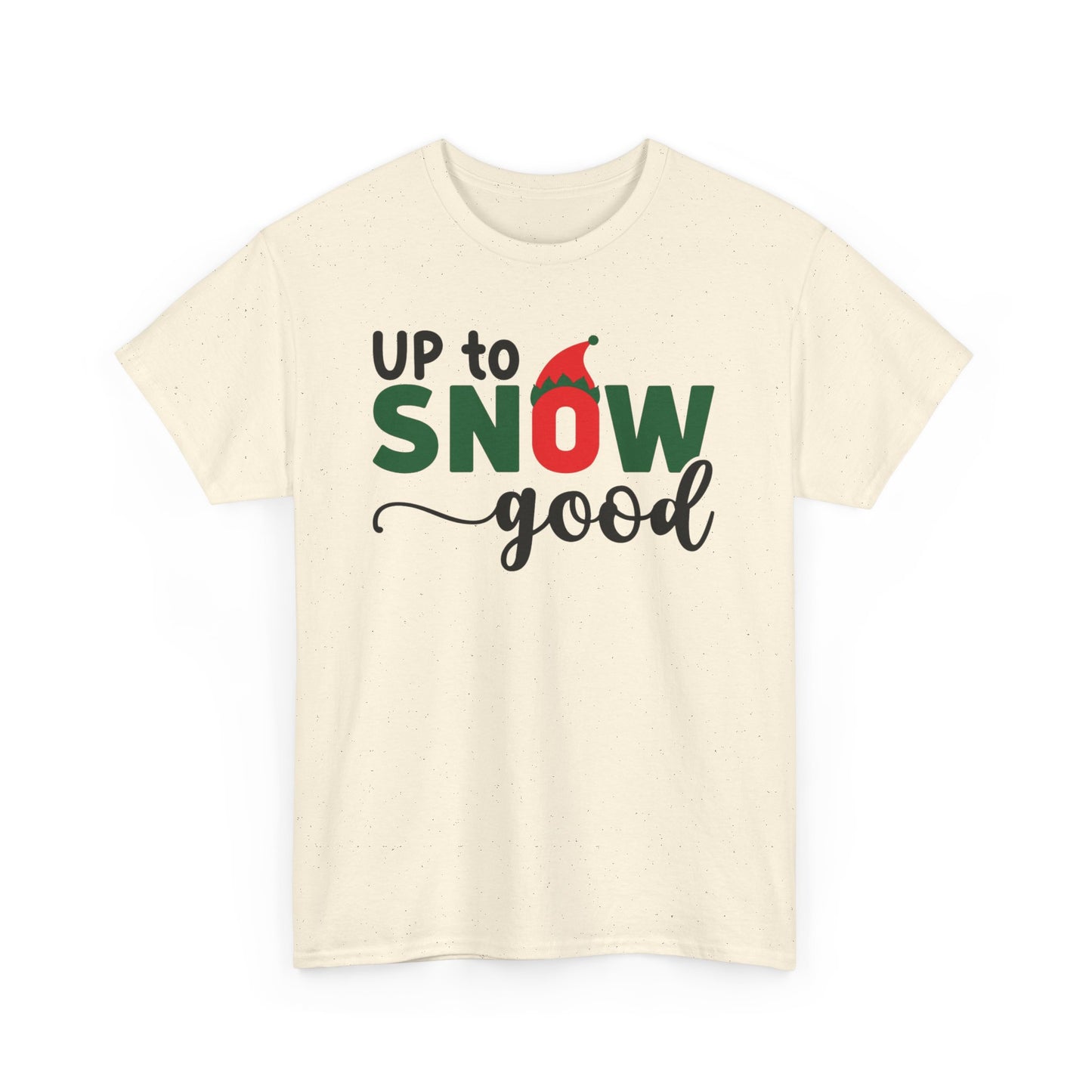 UP TO SNOW GOOD Couples Matching Tshirt 1 - Couples Fashion Wear