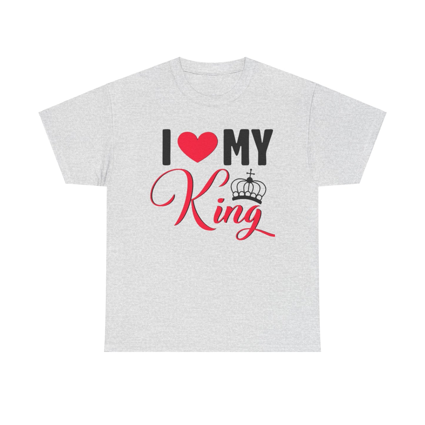 I LOVE MY KING/ I LOVE MY QUEEN Couples Tshirt 1