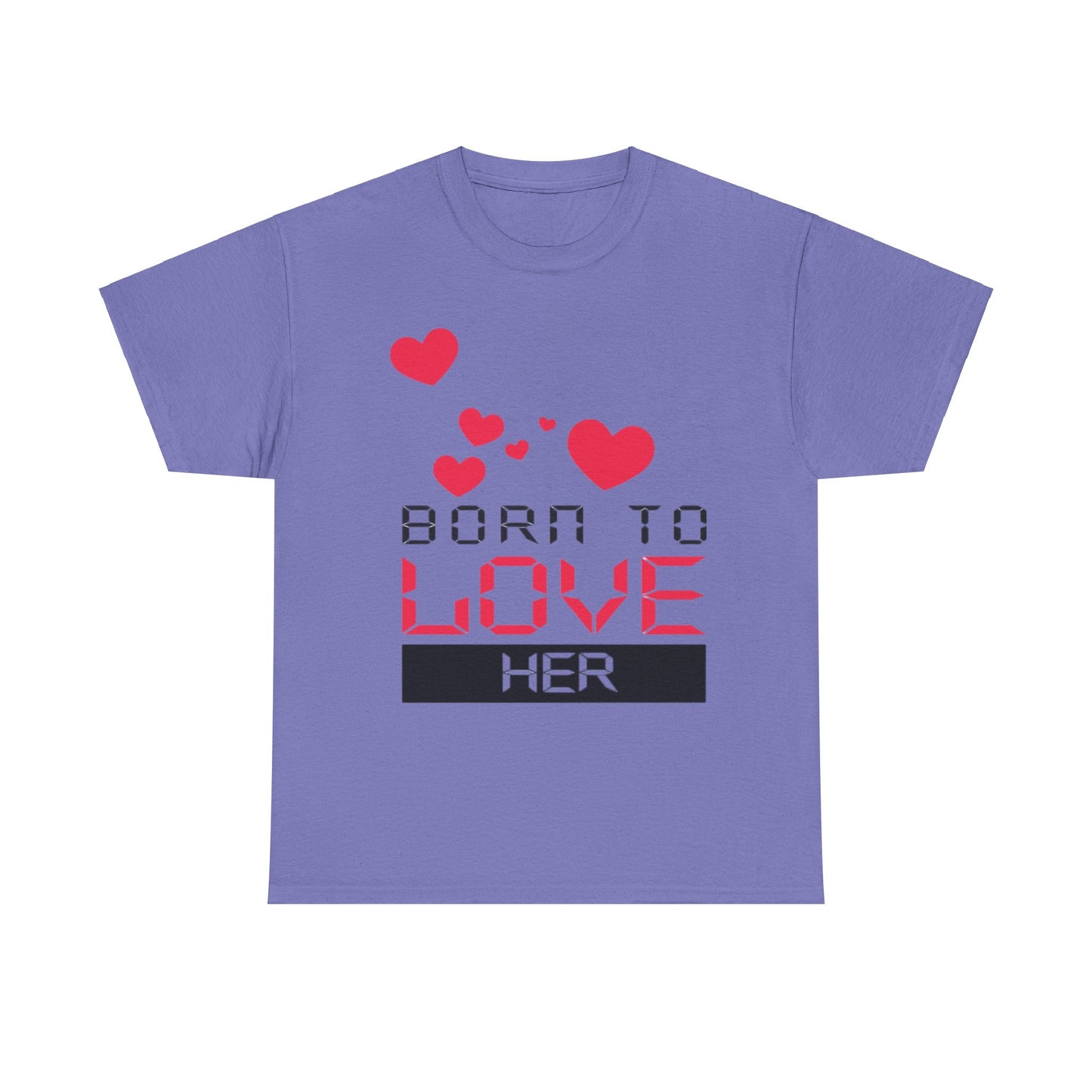 BORN TO LOVE HER Couples Tshirt 2