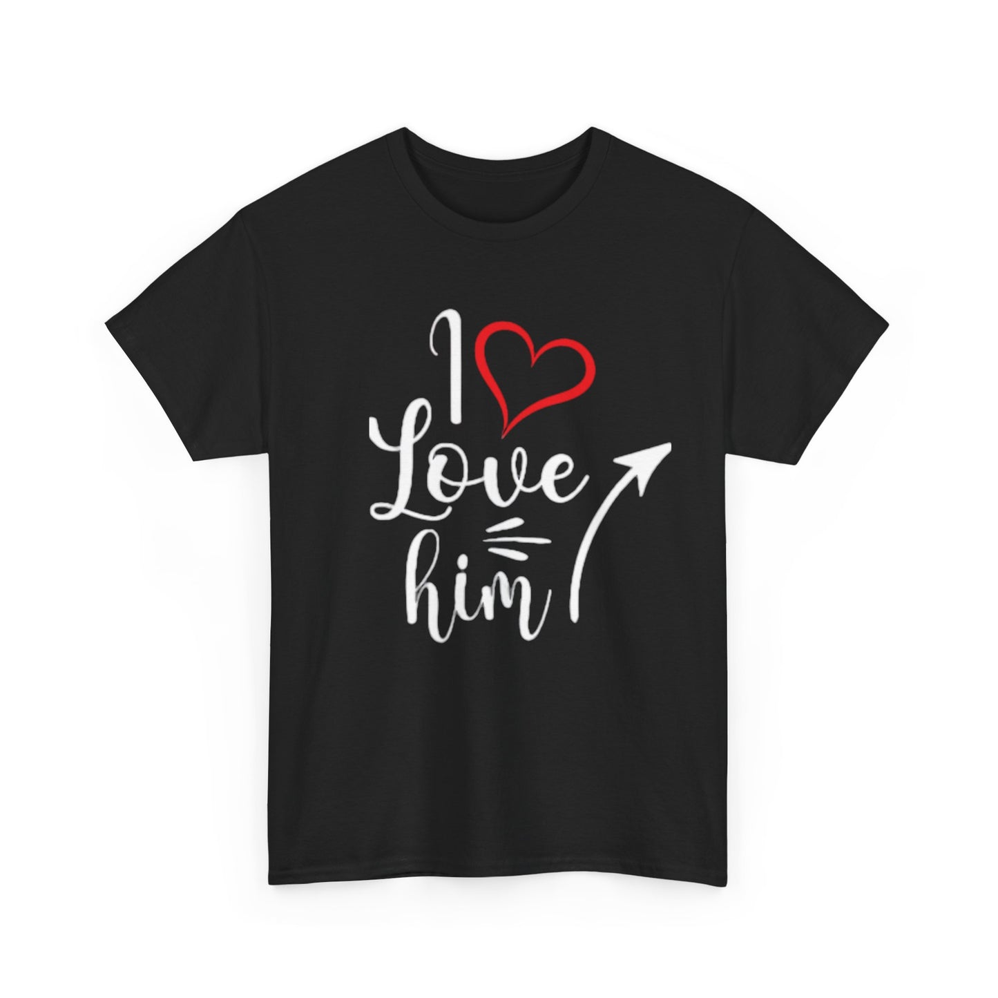 I LOVE HIM Couples Tshirt 1 IN WHITE