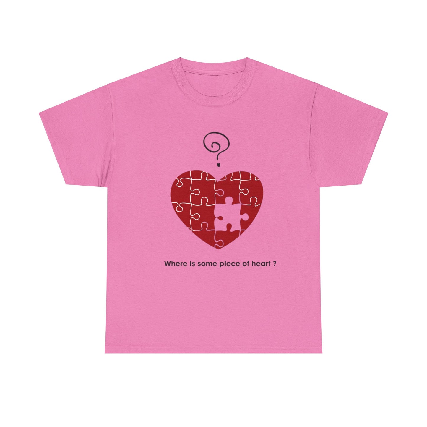 WHERE IS SOME PIECE OF HEART? FROM YOUR LOVER Couples Tshirt 1