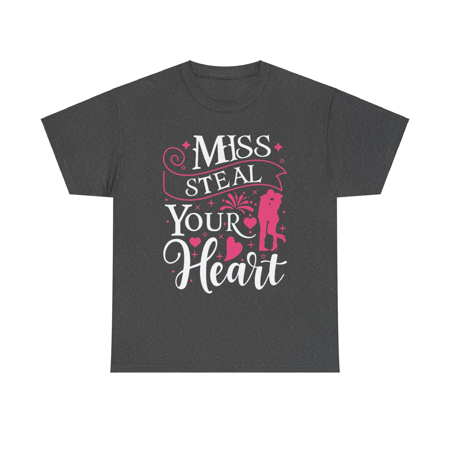 MISS STEAL YOUR HEART Couples Tshirt 2