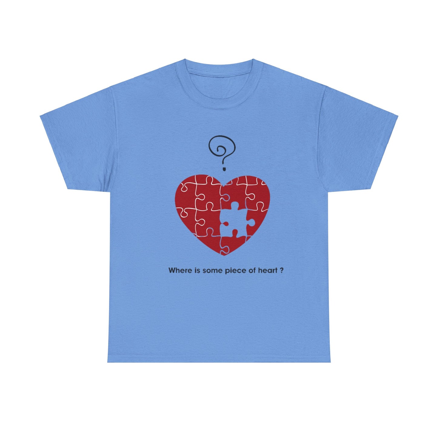 WHERE IS SOME PIECE OF HEART? FROM YOUR LOVER Couples Tshirt 1