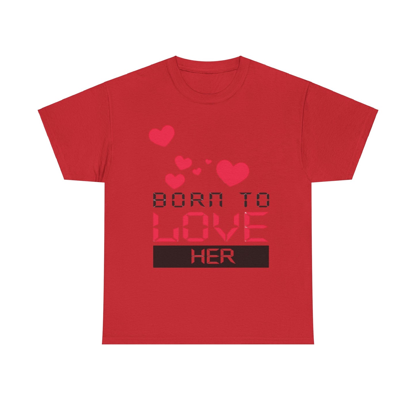 BORN TO LOVE HER Couples Tshirt 2