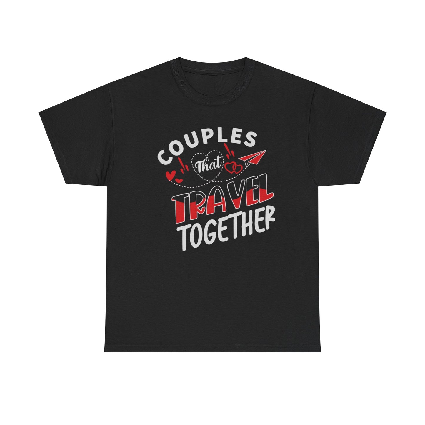 COUPLES THAT TRAVEL TOGETHER/STAY TOGETHER Couples Tshirt 1