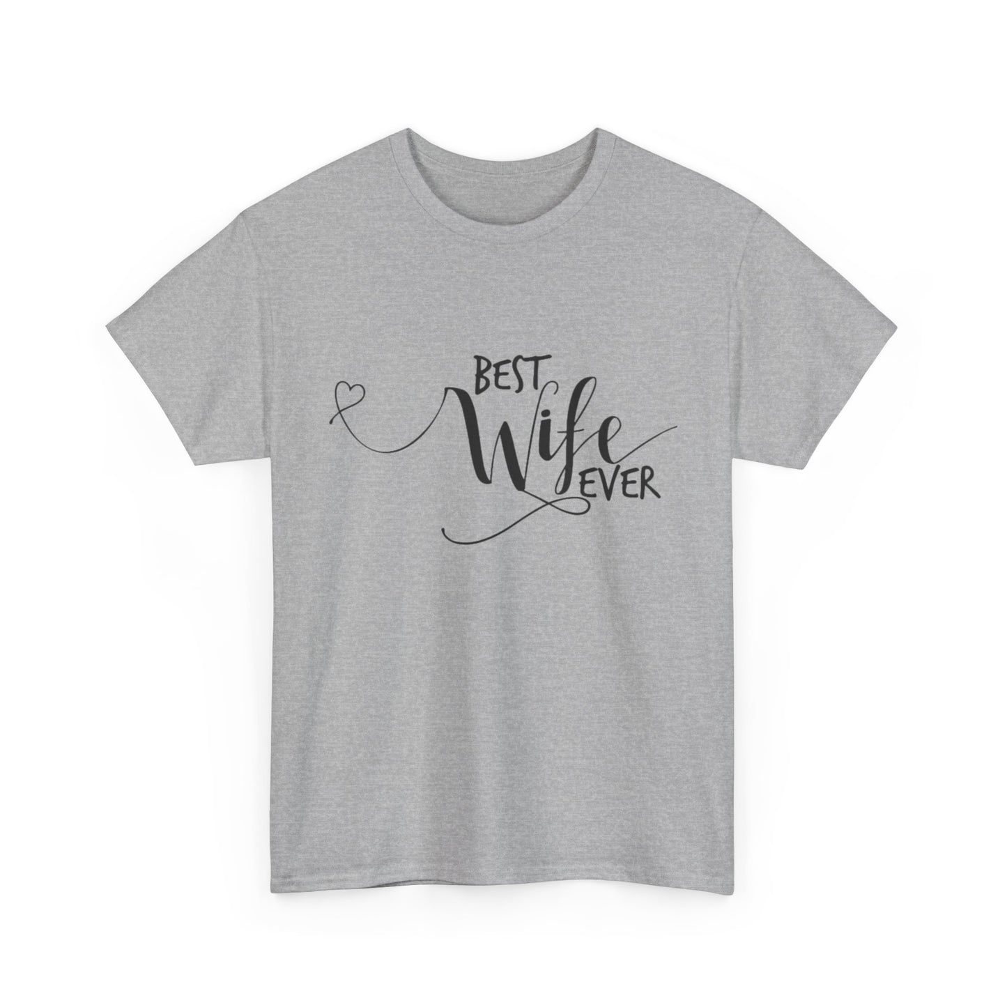 Best Wife Ever Couples Tshirt