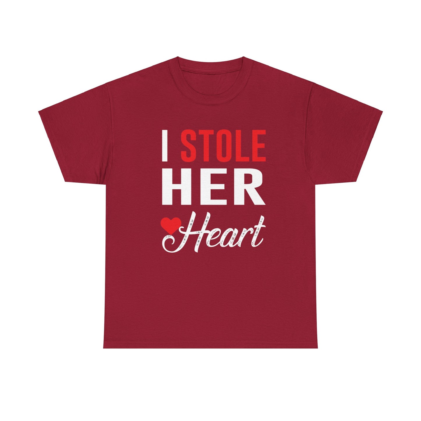 I STOLE HER HEART/SO IM STEALING HIS LAST NAME Couples Tshirt 1