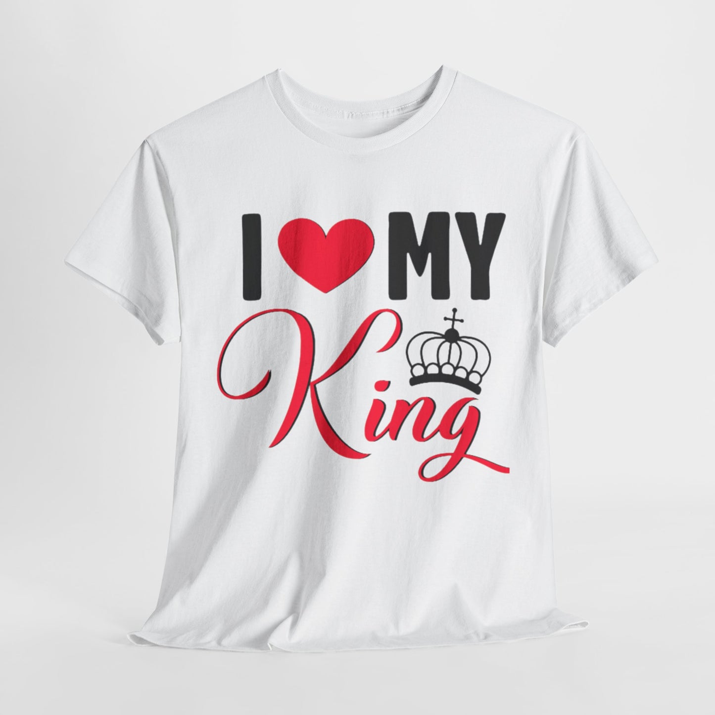 I LOVE MY KING/ I LOVE MY QUEEN Couples Tshirt 1