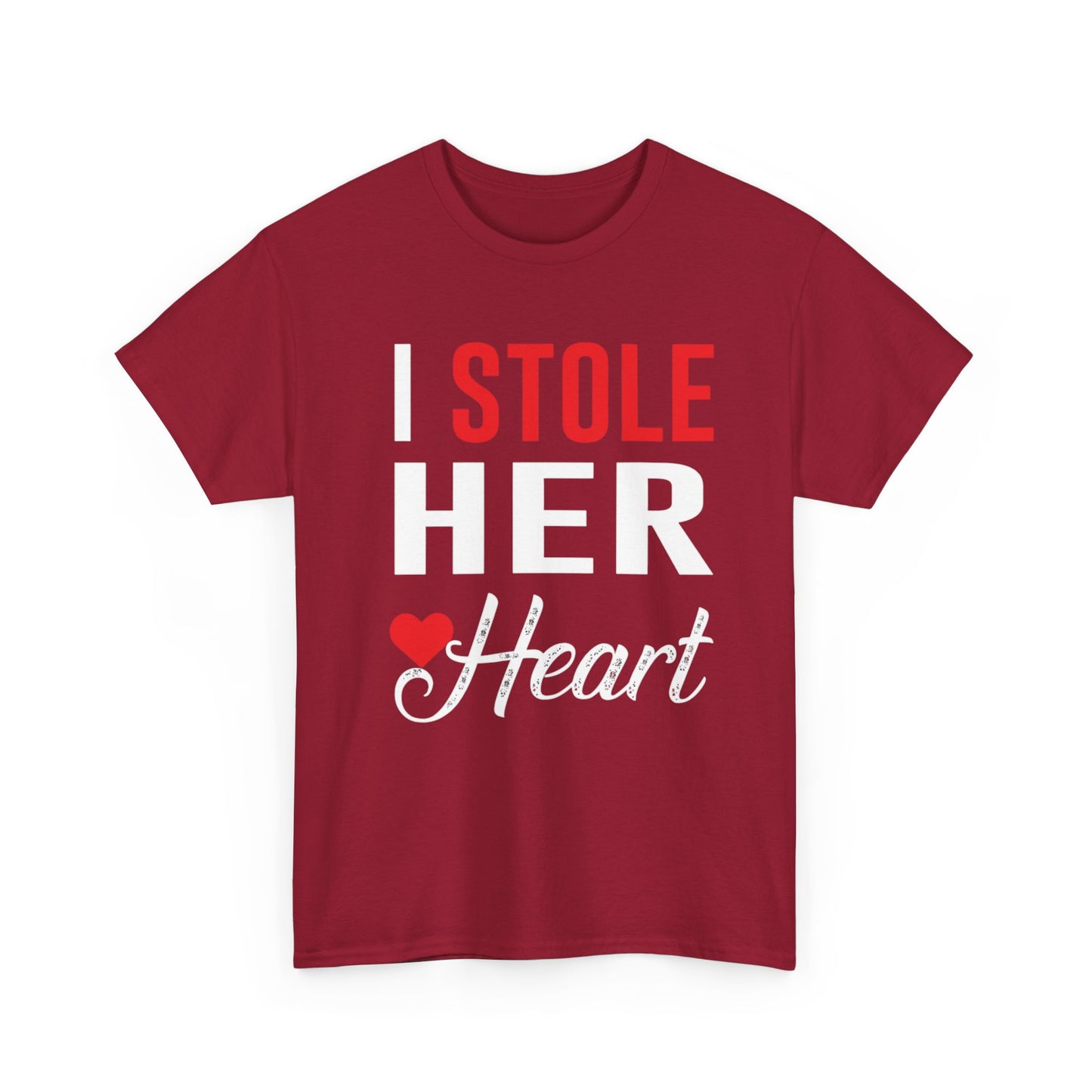 I STOLE HER HEART/SO IM STEALING HIS LAST NAME Couples Tshirt 1