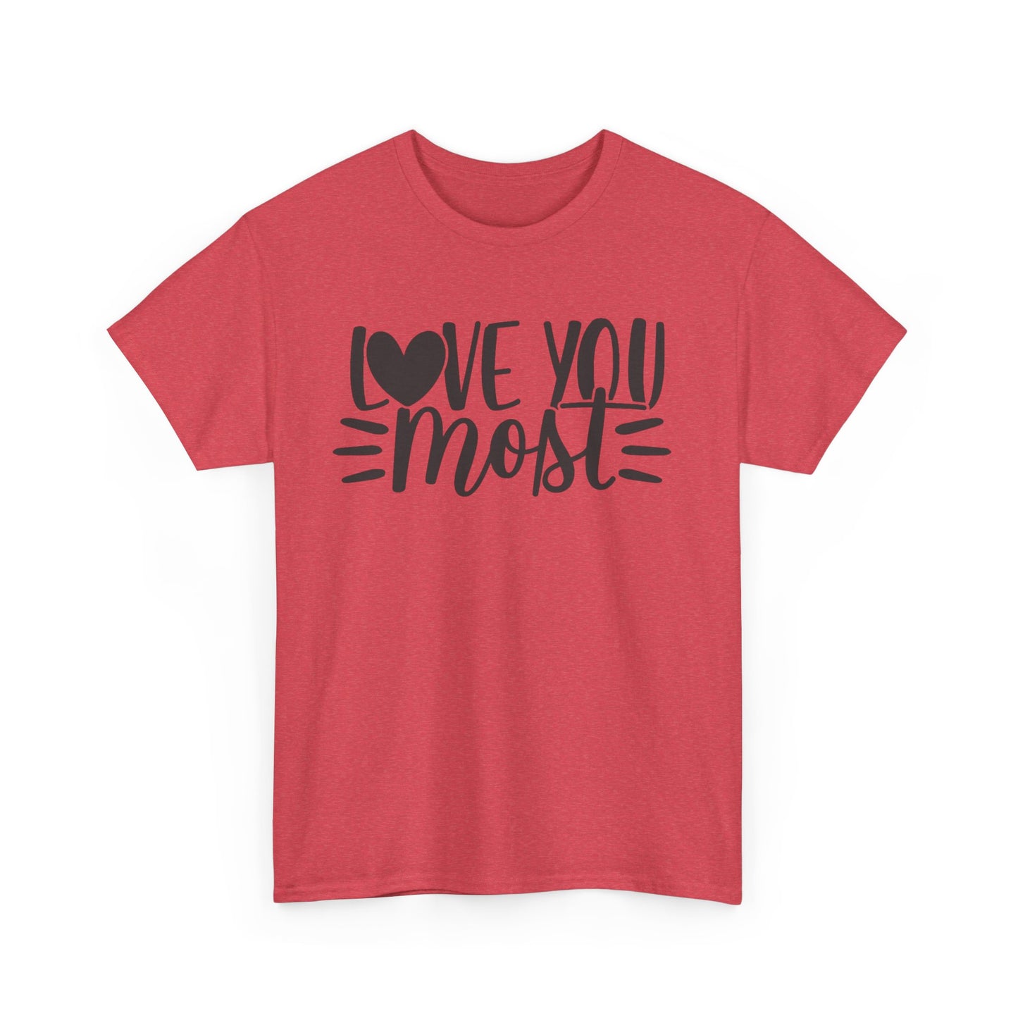 I LOVE YOU MOST Couples Tshirt