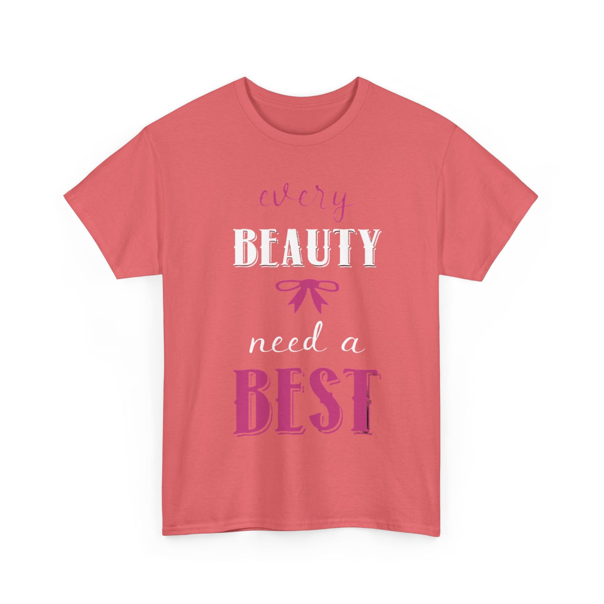 EVERY BEAUTY NEEDS A BEST/EVERY BEST NEEDS A BEAUTY Couples Tshirt 1 - Couples Fashion Wear